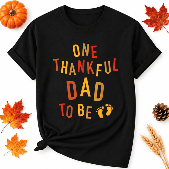 KeHetSoft Thanksgiving Men's Thankful Dad To Be Cotton Graphic T-Shirt