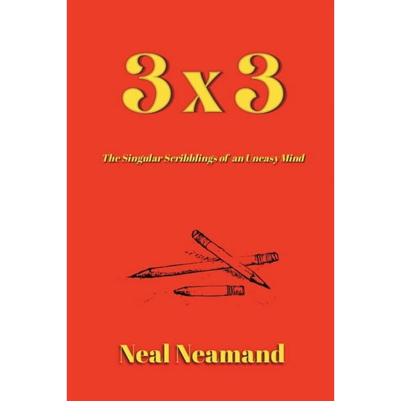 3x3: The Singular Scribblings of an Uneasy Mind, (Paperback)