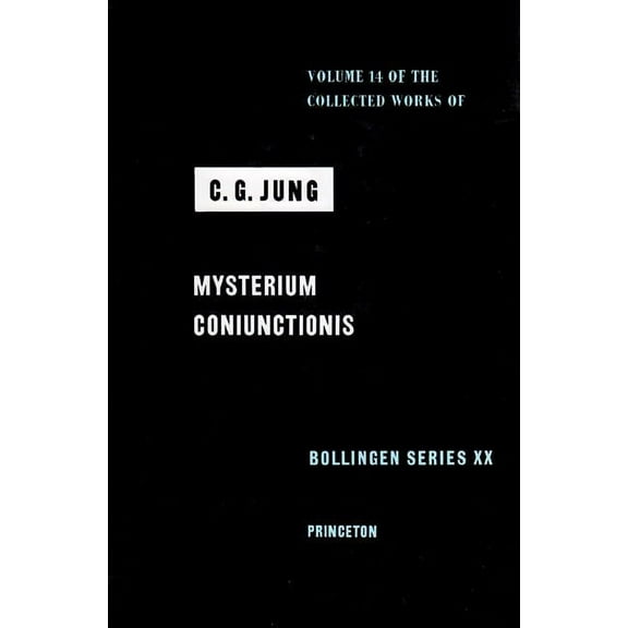 Collected Works of C. G. Jung, Volume 14: Mysterium Coniunctionis, (Hardcover)