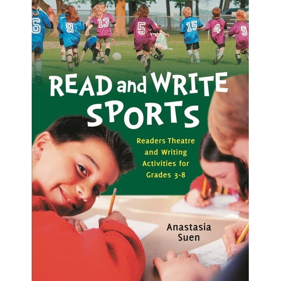 Read and Write Sports: Readers Theatre and Writing Activities for Grades 3-8, (Paperback)
