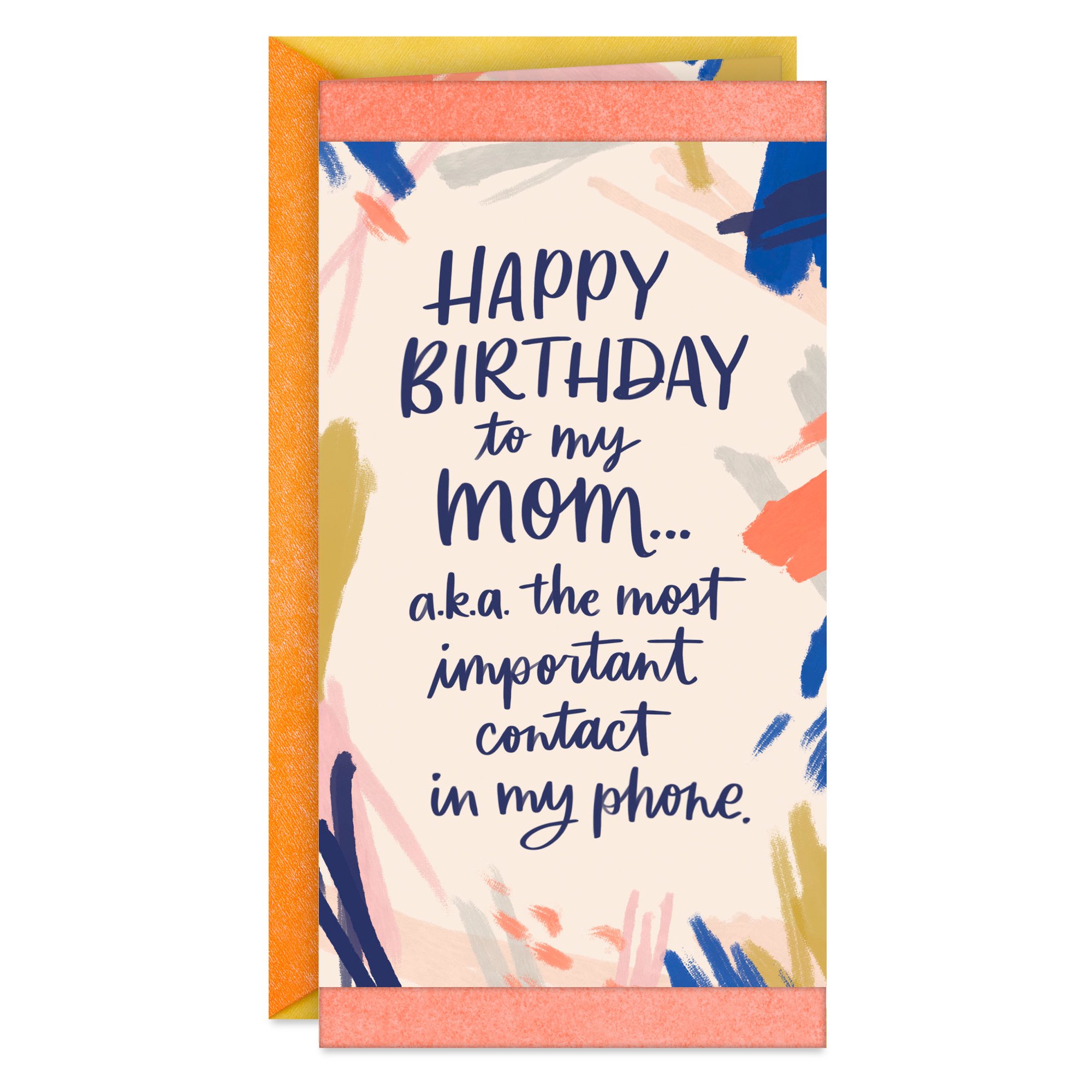 Hallmark Birthday Card for Mom (The Most Important Contact In My Phone)