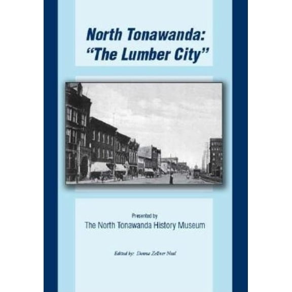 North Tonawanda: the Lumber City..., (Paperback)