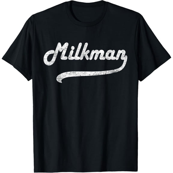Milkman Milk Man Milk Maker Funny Job Profession T-Shirt