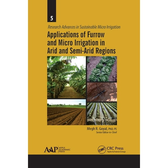 Research Advances in Sustainable Micro I Applications of Furrow and Micro Irrigation in Arid and Semi-Arid Regions, (Paperback)