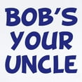 thumbnail image 2 of CafePress - Bob's Your Uncle Infant Bodysuit - Baby Light Bodysuit, Size Newborn - 24 Months, 2 of 4