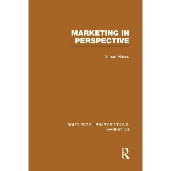 Routledge Library Editions: Marketing Marketing in Perspective (RLE Marketing), (Paperback)