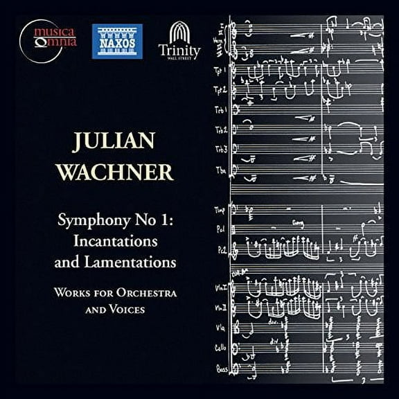 Wachner / Muirhead / Burchett / Burns - Sym 1 Incantations & Lamentations Voices - Music & Performance - CD