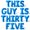 Blue, variant on Letter Balloons - THIS GUY IS THIRTY FIVE 16" Inch Alphabet Letters Foil Mylar Balloon 35th Birthday Party Banner (Gold)