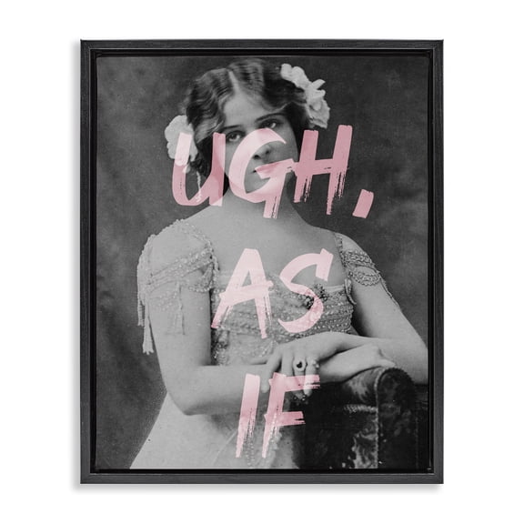Stupell Industries Traditional Ugh As If Vintage Woman Photo Chic Pink Typography Black Floating Frame Canvas Art, 17 x 21, by Lil' Rue