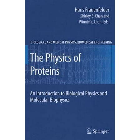 The Physics Of Proteins An Introduction To Biological