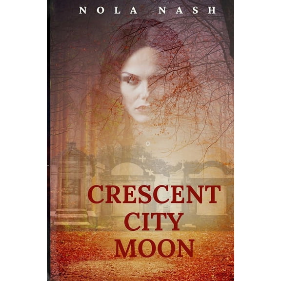 Crescent City Moon, (Paperback)