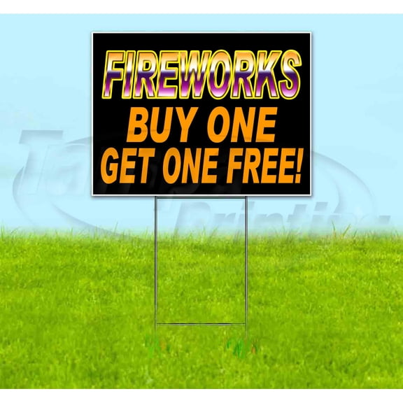 Fireworks Buy One Get One Free (18" x 24") Yard Sign, Includes Metal Step Stake