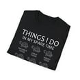 thumbnail image 5 of Things I Do In My Spare Time, Gildan Unisex T-Shirt, Graphic Tee, S-3XL, 5 of 5