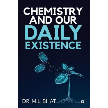 Chemistry and Our Daily Existence (Paperback)