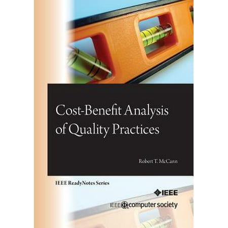 Cost-Benefit Analysis of Quality Practices
