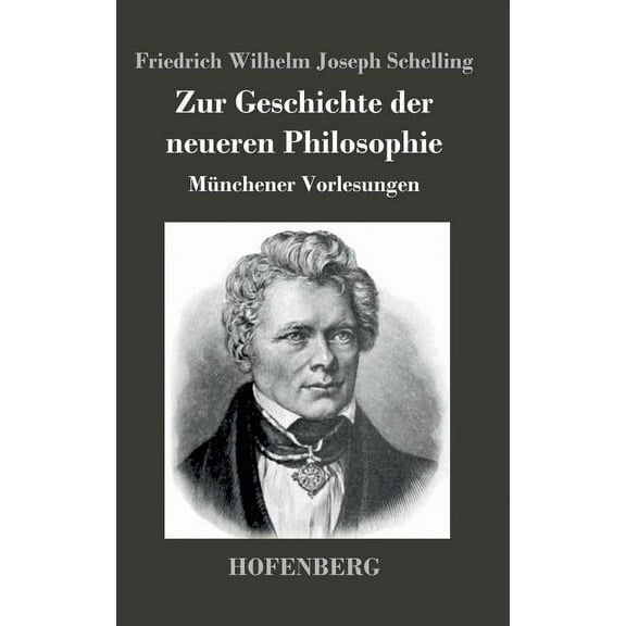 Zur Geschichte der neueren Philosophie: Münchener Vorlesungen (Hardcover)