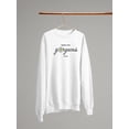 thumbnail image 3 of Happiness Looks Gorgeous Sweatshirt Women -Image by Shutterstock, Female x-Large, 3 of 4