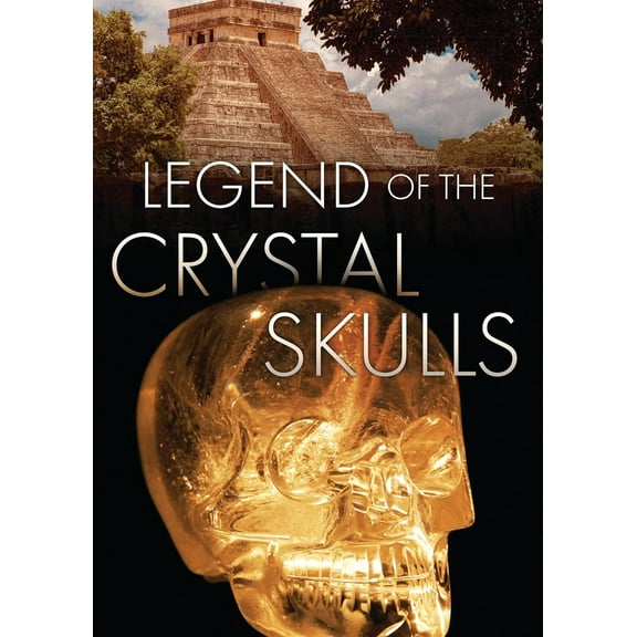 Legend Of The Crystal Skulls