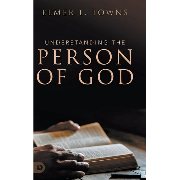 Understanding the Person of God (Hardcover)