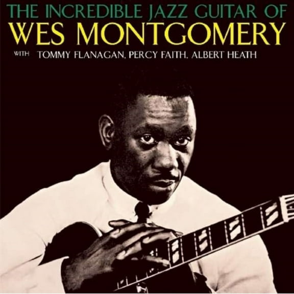 Wes Montgomery - Incredible Jazz Guitar Of Wes Montgomery [CD]