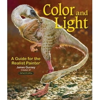 James Gurney Art: Color and Light : A Guide for the Realist Painter (Series #2) (Paperback)