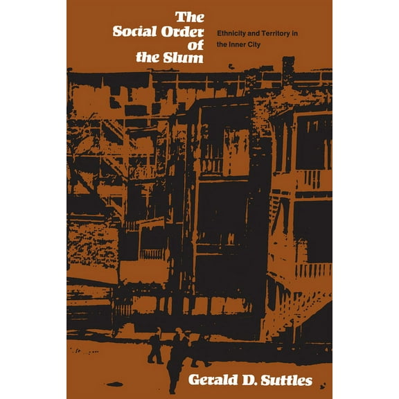 Studies of Urban Society The Social Order of the Slum, (Paperback)