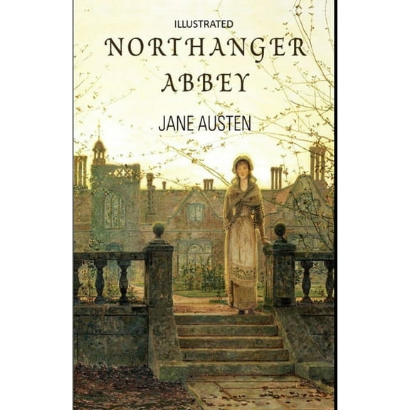 Northanger Abbey Illustrated (Paperback)