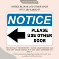 thumbnail image 6 of ADA CENTRAL SIGNS - Notice Please Use Other Door with Left Arrow Sign - ADA Compliant Digitally Printed Text Wall Signs - OSHA Safety Evacuation Signs for indoors and outdoors, 6 of 7