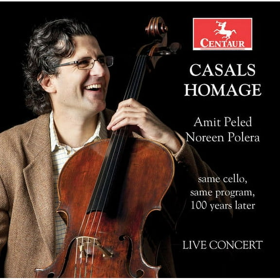 Bach,J.S. / Beethoven / Faure / Peled / Polera - Casals Homage - Music & Performance - CD
