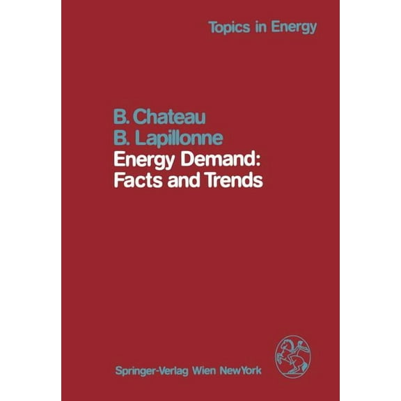 Topics in Energy Energy Demand: Facts and Trends: A Comparative Analysis of Industrialized Countries, (Paperback)