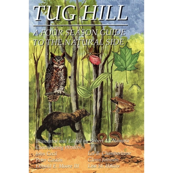 Tug Hill: A Four Season Guide to the Natural Side, (Paperback)