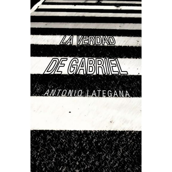 La verdad de Gabriel