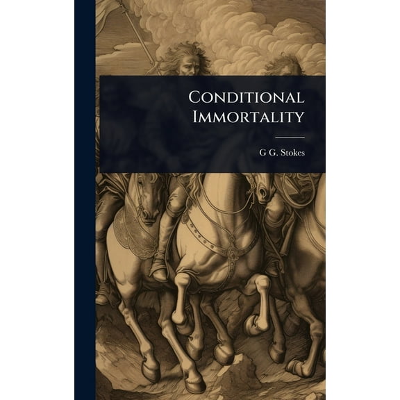 Conditional Immortality, (Hardcover)