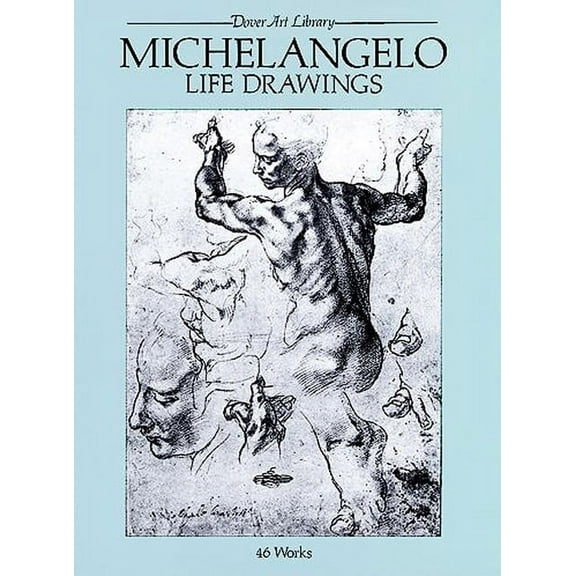 Dover Fine Art, History of Art: Michelangelo Life Drawings (Paperback)