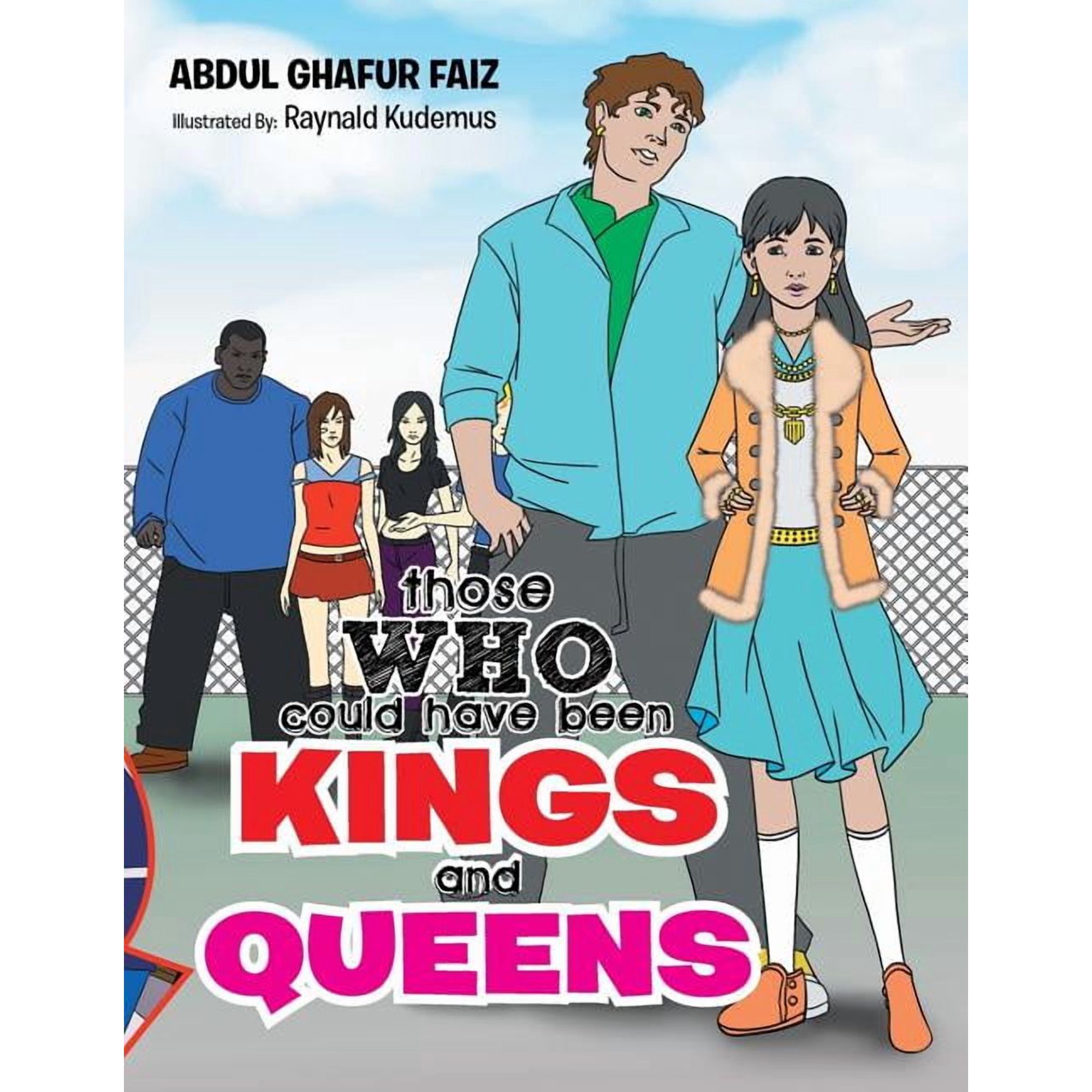 Those Who Could Have Been Kings and Queens (Paperback)