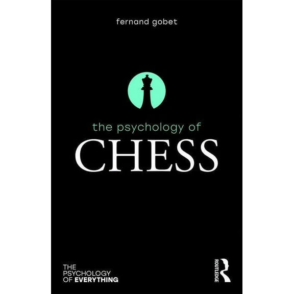 Psychology of Everything The Psychology of Chess, (Paperback)