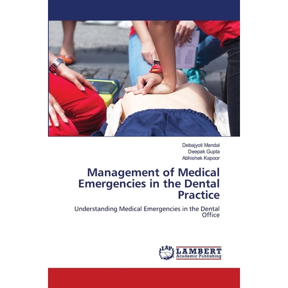 Management of Medical Emergencies in the Dental Practice, (Paperback)