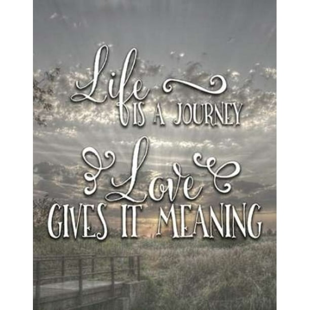 Life Is A Journey Walmart Com Walmart Com