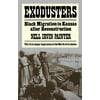 Exodusters: Black Migration to Kansas After Reconstruction (Paperback)