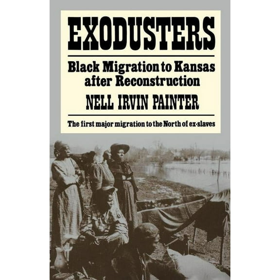 Exodusters: Black Migration to Kansas After Reconstruction, (Paperback)