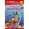 thumbnail image 2 of DK Super Readers DK Super Readers Level 1 Explore the Coral Reef, (Paperback), 2 of 2