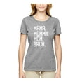 thumbnail image 2 of Wild Bobby, Mama. Mommy. Mom. Bruh. Mother's Day Womens Graphic Tee, Heather Grey, X-Large, 2 of 6