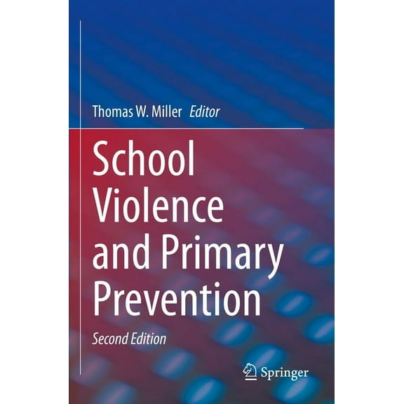 School Violence and Primary Prevention, (Paperback)