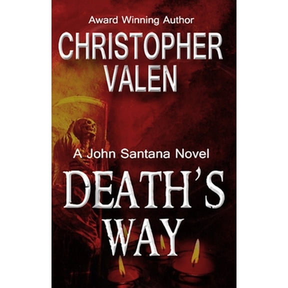 Pre-Owned Death's Way: A John Santana Novel (Paperback) 0980001773 9780980001778