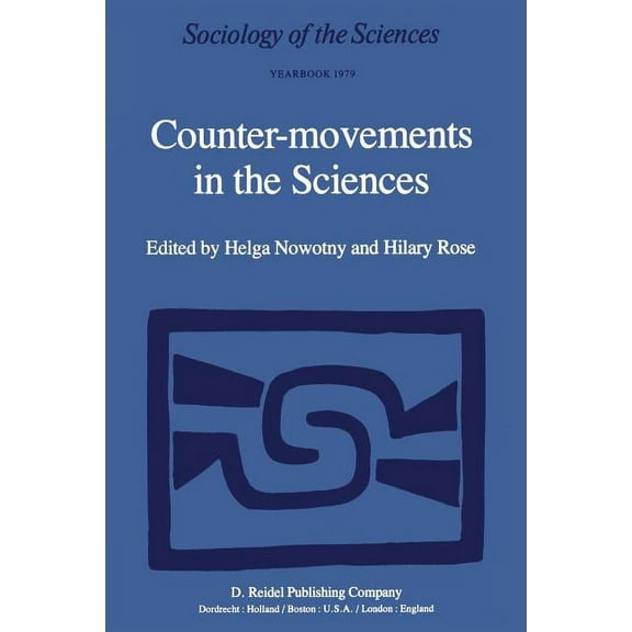 Sociology of the Sciences Yearbook Counter-Movements in the Sciences: The Sociology of the Alternatives to Big Science, Book 3, (Paperback)
