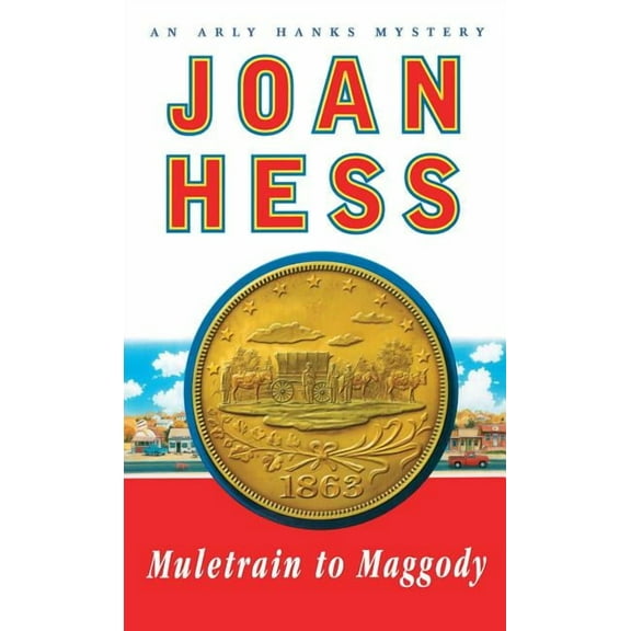 Muletrain to Maggody: An Arly Hanks Mystery, (Paperback)