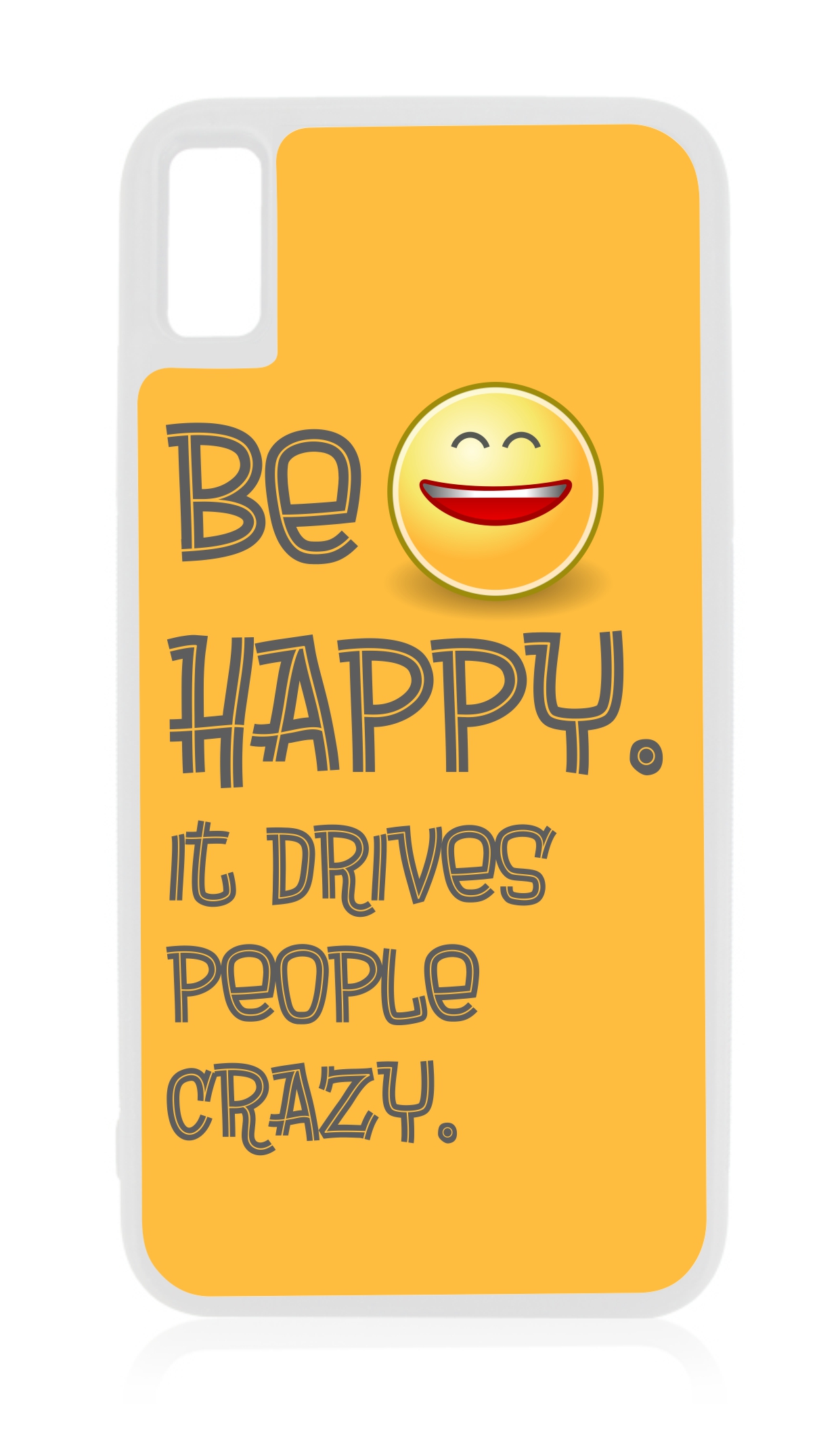 Be Happy.. iPhone XR Quote Cases XR Quote Case White Rubber Case for iPhone XR iPhone XR