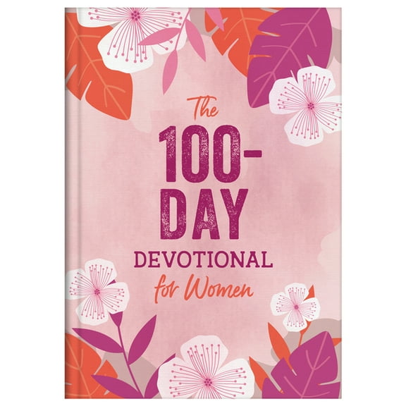 The 100-Day Devotional for Women, (Hardcover)