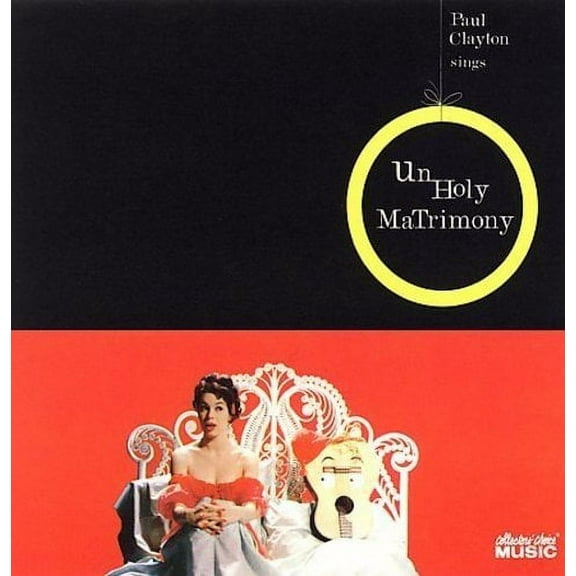 Unholy Matrimony (CD) by Paul Clayton