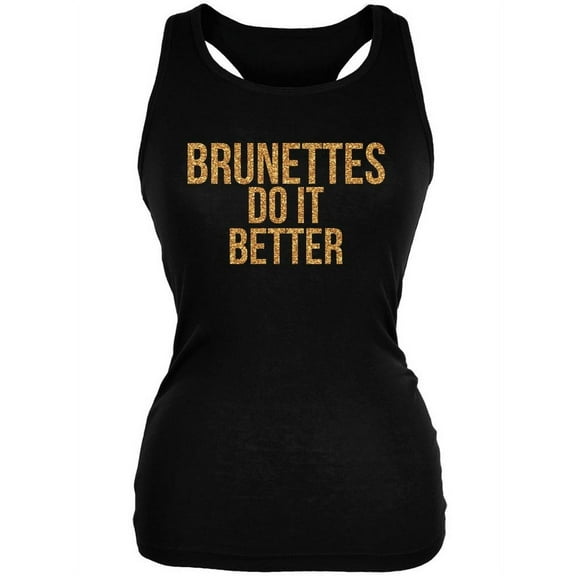Brunettes Do It Better Black Juniors Soft Tank Top - Small